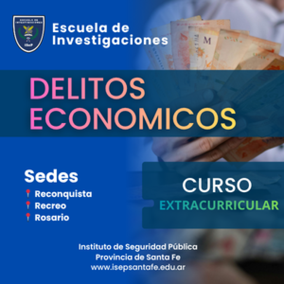 Escuela de Investigaciones - Curso Extracurricular “Delitos económicos”
