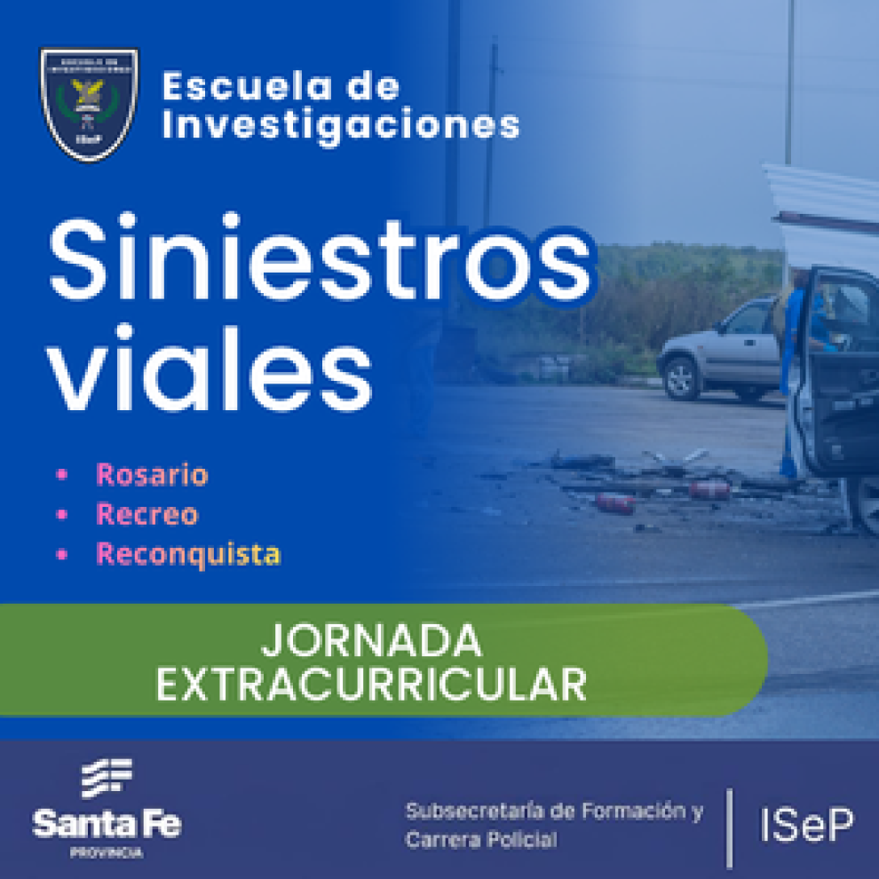 Jornada Extracurricular: JORNADA SINIESTROS VIALES - SEDES ROSARIO, RECREO Y RECONQUISTA